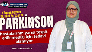 "Parkinson hastalarının yarısı tespit edilemediği için tedavi alamıyor"