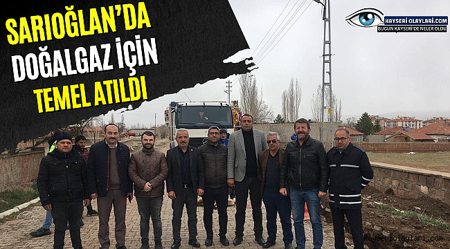 Sarıoğlan'da doğalgaz için temel atıldı