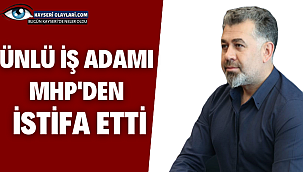 Ünlü İş Adamı Mhp'den İstifa Etti