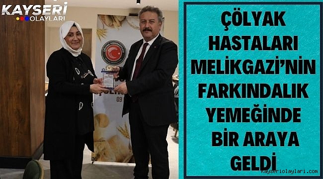 Çölyak Hastaları Melikgazi'nin Farkındalık Yemeğinde Bir Araya Geldi