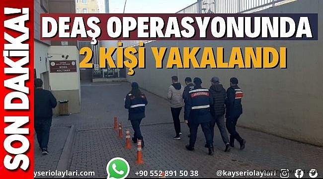 DEAŞ operasyonunda Suriye uyruklu 2 kişi yakalandı 
