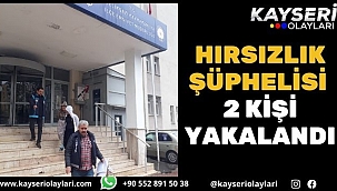 Hırsızlık şüphelisi 2 kişi yakalandı