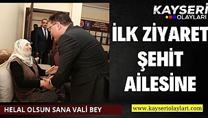 İlk Ziyaret Şehit Ailesine