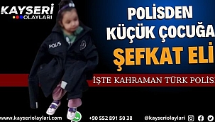 İşte Kahraman Türk Polisi Polisten küçük çocuğa şefkat eli