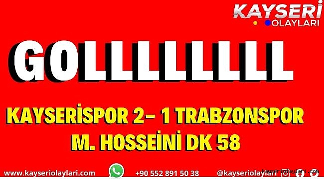 KAYSERİSPOR 2- 1 TRABZONSPOR DK 58