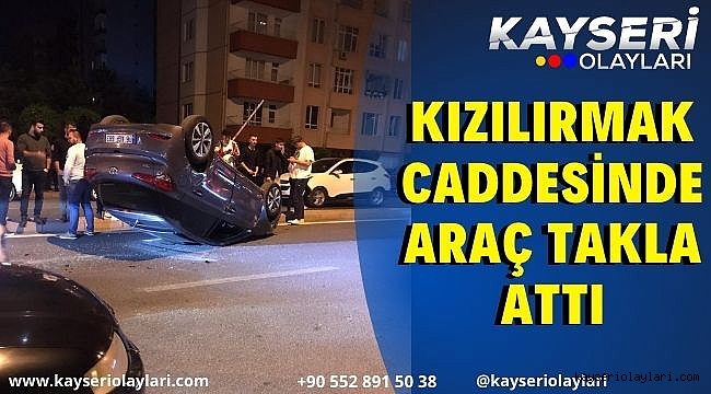 Kızılırmak caddesinde araç takla attı