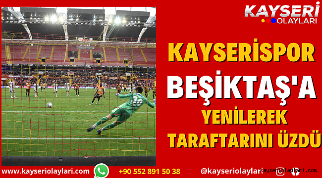 Maç Sonucu Kayserispor 2-3 Beşiktaş