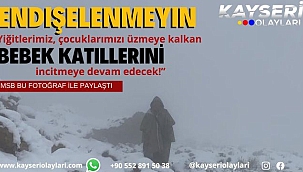 MSB Bebek Katillerine hak ettikleri cezayı inlerine kadar bizzat götürüyoruz!