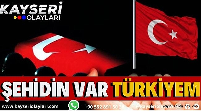 Şehidin Var Türkiyem