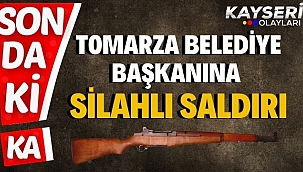Tomarza Belediye Başkanına Silahlı Saldırı
