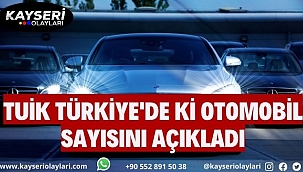 Tuik Açıkladı! İşte Türkiye'de ki Araç Sayısı