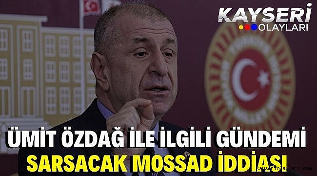 Ümit Özdağ Hakkında Gündemi Sarsacak İddia