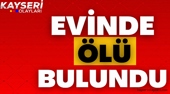 Yaşlı kadın evinde ölü bulundu