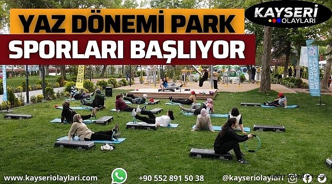 Yaz dönemi park sporları başlıyor