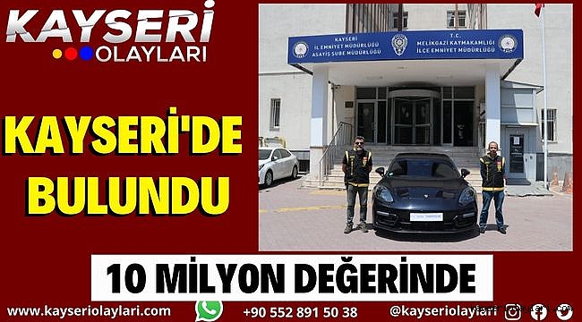10 milyon değerindeki çalıntı araç Kayseri'de bulundu 