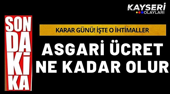Asgari ücret ne kadar olur? Asgari ücret ara zamda karar günü