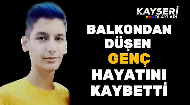 Balkondan Düşen Genç Hayatını Kaybetti