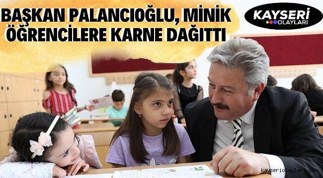 Başkan Palancıoğlu, Minik Öğrencilere Karne Dağıttı