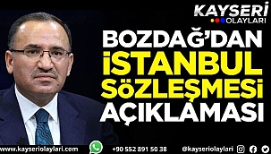 Bozdağ'dan İstanbul Sözleşmesi açıklaması