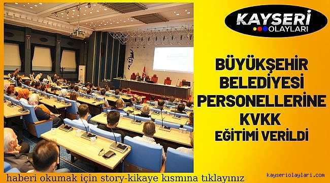 Büyükşehir Belediyesi personellerine KVKK eğitimi verildi