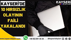 Kayseri'de 10 hırsızlık olayının faili yakalandı