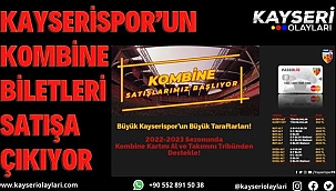 Kayserispor'un kombine biletleri satışa çıkıyor