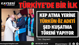 Kayü 'Gavur' Adetlerini Kaldırdı Kep Atma Yerine Türkün Öz Adeti Şed Kuşatma Töreni Yapıyor