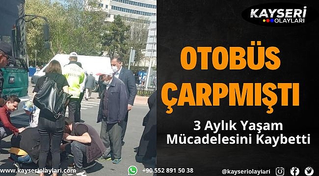 Otobüsün Çarpması Sonucu 3 Aydır Yaşam Mücadelesi Veren Yaşlı Adam Vefat Etti