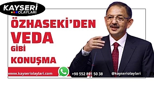 Özhaseki'den veda gibi konuşma