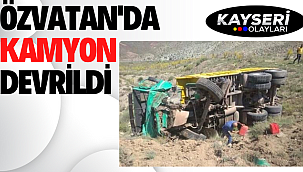 Özvatan'da Kamyon Devrildi