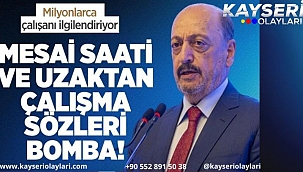 Bakan Bilgin'den son dakika mesai saati açıklaması