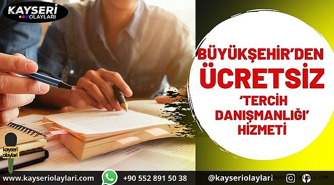 Büyükşehir'den ücretsiz 'tercih danışmanlığı' hizmeti