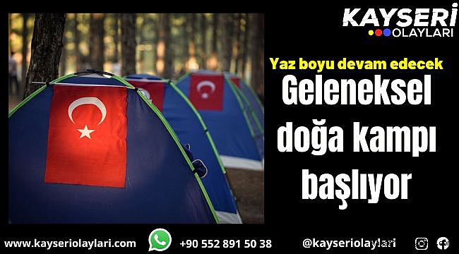 Geleneksel doğa kampı başlıyor 