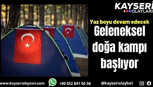 Geleneksel doğa kampı başlıyor 