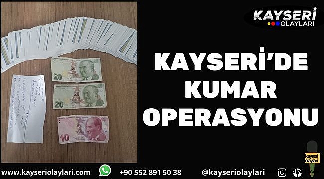 Kayseri'de kumar operasyonu