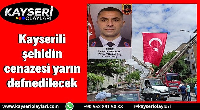 Kayserili şehidin cenazesi yarın defnedilecek