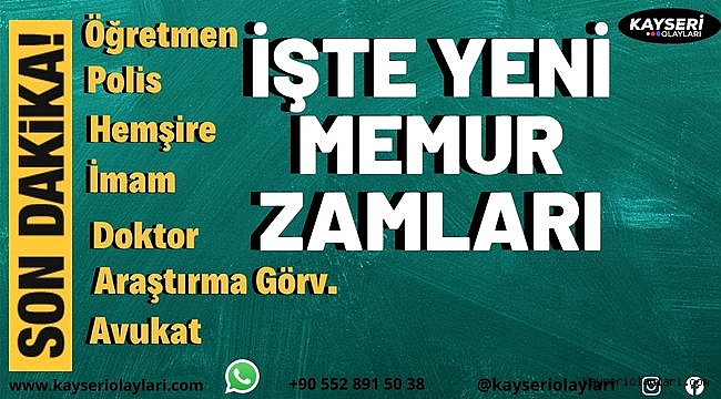Kim Ne Maaş Alacak! Temmuz 2022 memurların zamlı maaşları