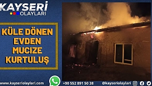 Küle dönen evden mucize kurtuluş