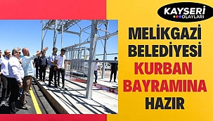 Melikgazi Belediyesi Kurban Bayramına Hazır