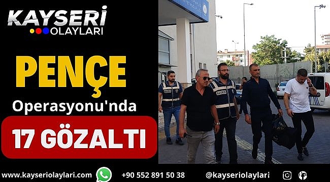 Pençe Operasyonu'nda 17 gözaltı