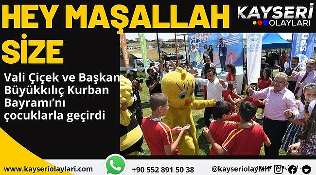 Vali Çiçek ve Başkan Büyükkılıç Kurban Bayramı'nı çocuklarla geçirdi