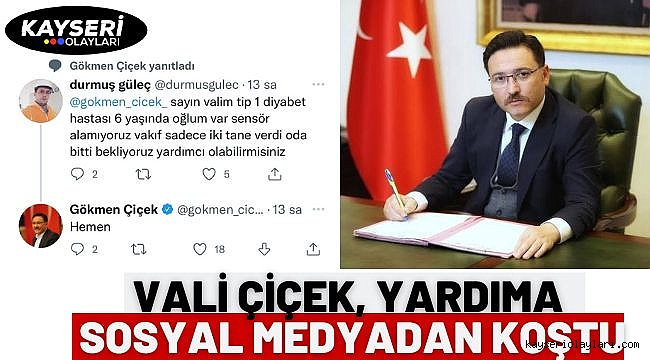 Vali Çiçek, yardıma sosyal medyadan koştu