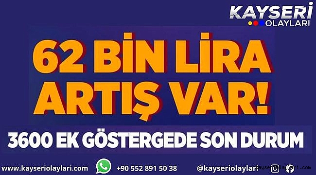 3600 ek göstergede son durum ne? 