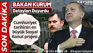 Cumhuriyet tarihinin en büyük Sosyal Konut projesini Detayları Belli Oldu
