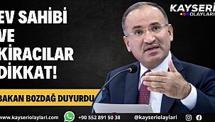 Ev Sahibi ve Kiracıları ilgilendiren Haber! Bakan Bozdağ Duyurdu! 
