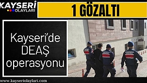 Kayseri'de DEAŞ operasyonu: 1 gözaltı