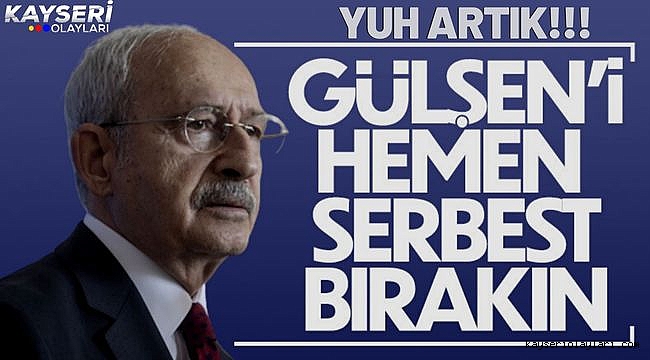 Kemal Kılıçdaroğlu'ndan Gülşen'e destek paylaşımı 