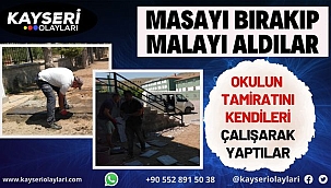 Masayı Bırakıp Malayı Aldılar Okulun Tamiratını Kendileri Çalışarak Yaptılar