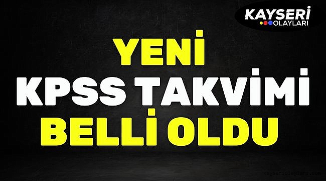 ÖSYM, yeni KPSS takviminin başlayacağı tarihi duyurdu