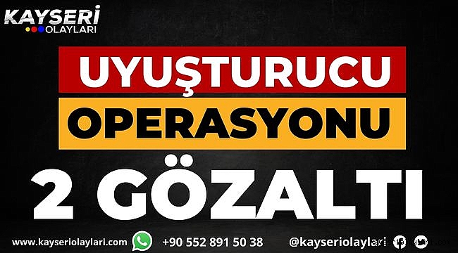 Uyuşturucu madde operasyonunda 2 gözaltı